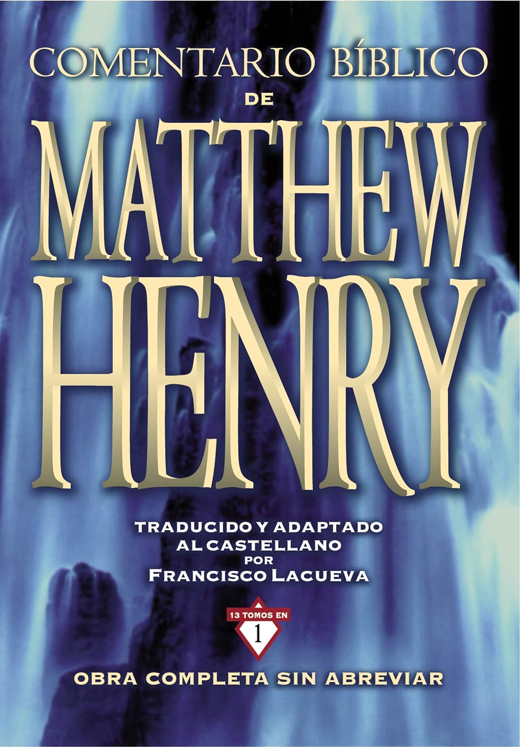 Libro Comentario Bíblico Matthew Henry: Obra completa